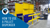 How to Use a Pallet Dispenser to Stack Pallets