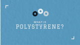 What is Polystyrene?